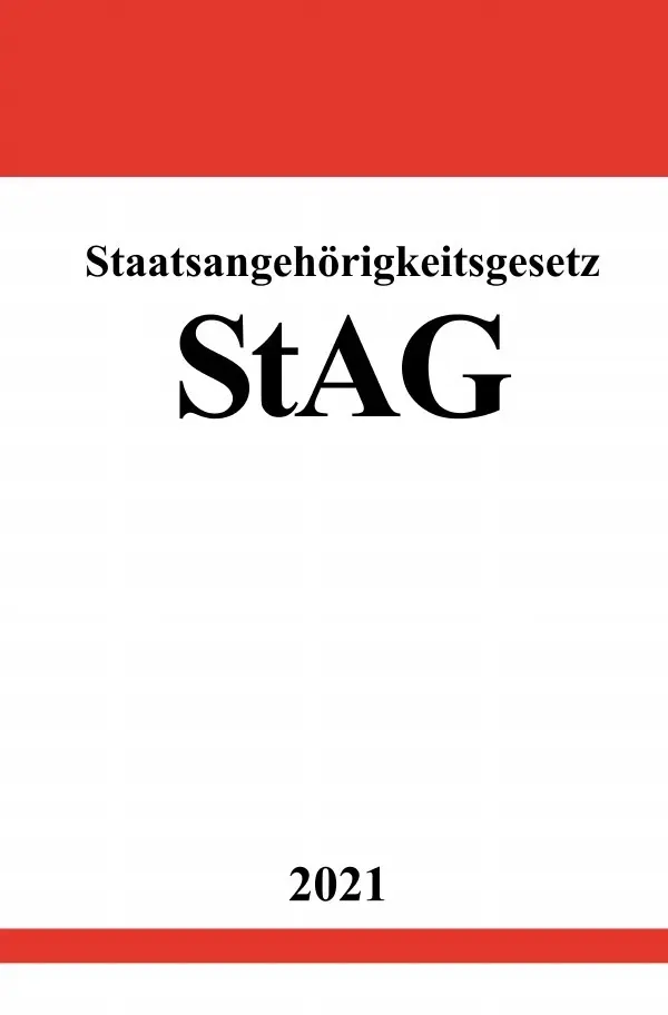 Cover: 9783754918593 | Staatsangehörigkeitsgesetz (StAG) | DE | Ronny Studier | Taschenbuch