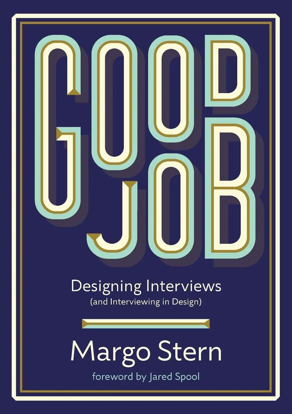 Cover: 9798998738593 | Good Job | Designing Interviews and Interviewing in Design | Stern