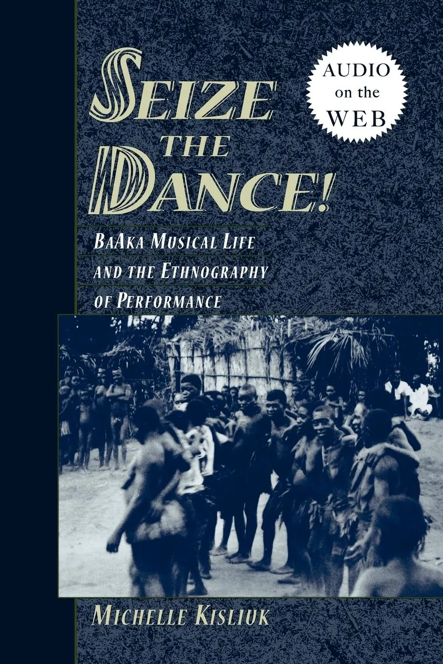 Cover: 9780195308693 | Seize the Dance | Michelle Kisliuk | Taschenbuch | Englisch | 2006