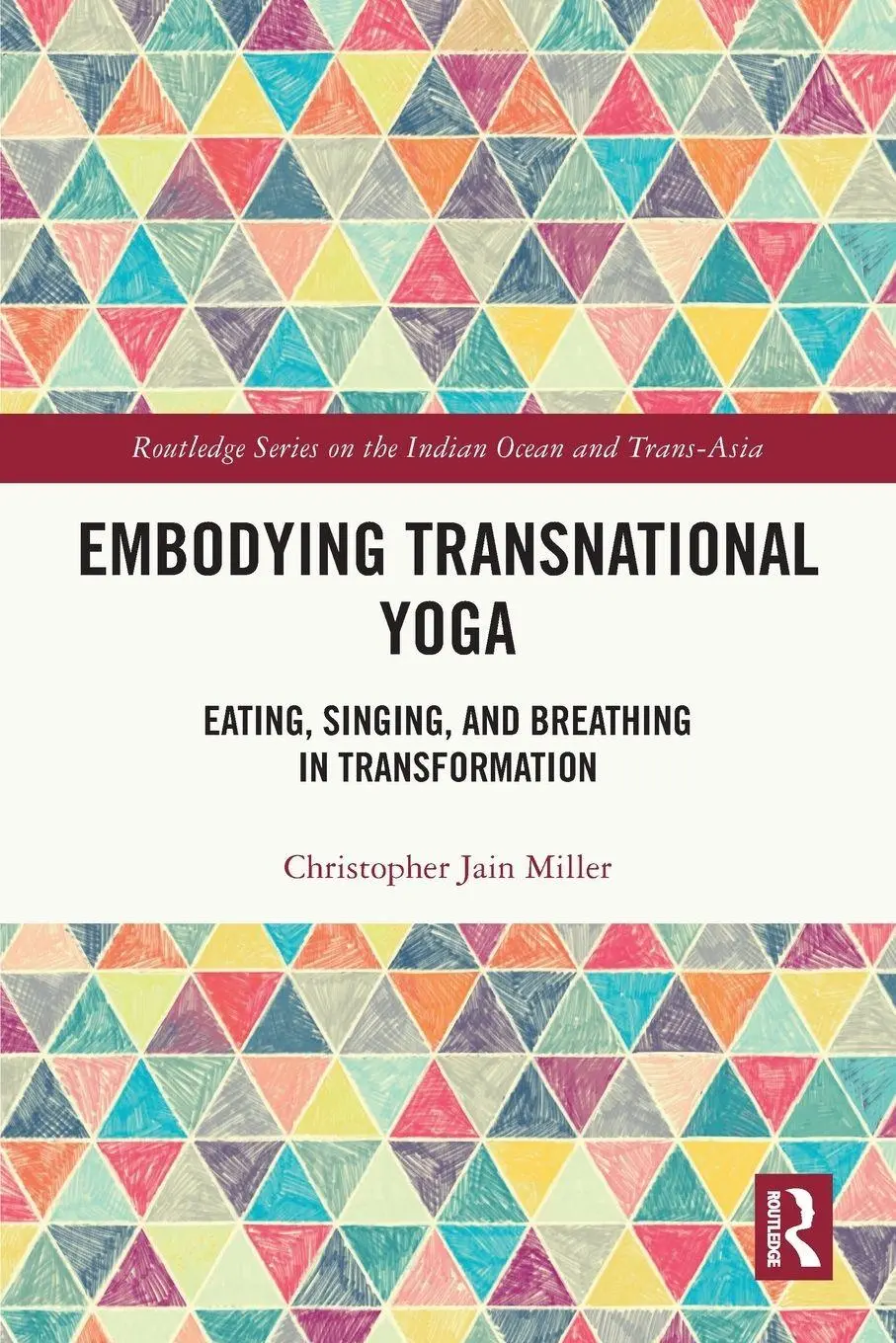 Cover: 9781032538693 | Embodying Transnational Yoga | Christopher Jain Miller | Taschenbuch