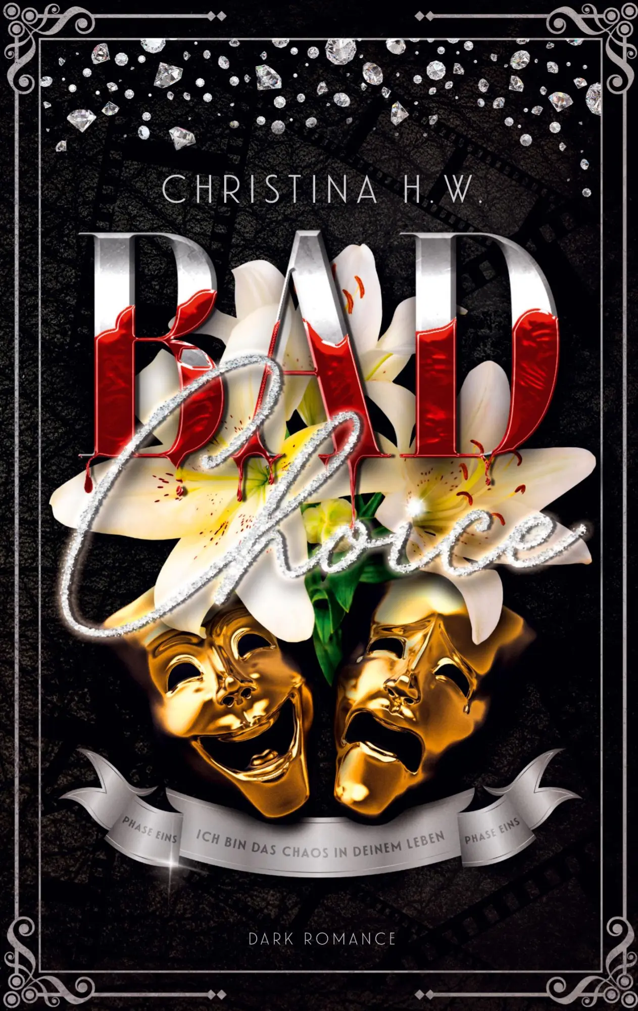 Cover: 9783696358693 | Bad Choice | Ich bin das Chaos in deinem Leben (Band 1) | W. | Buch