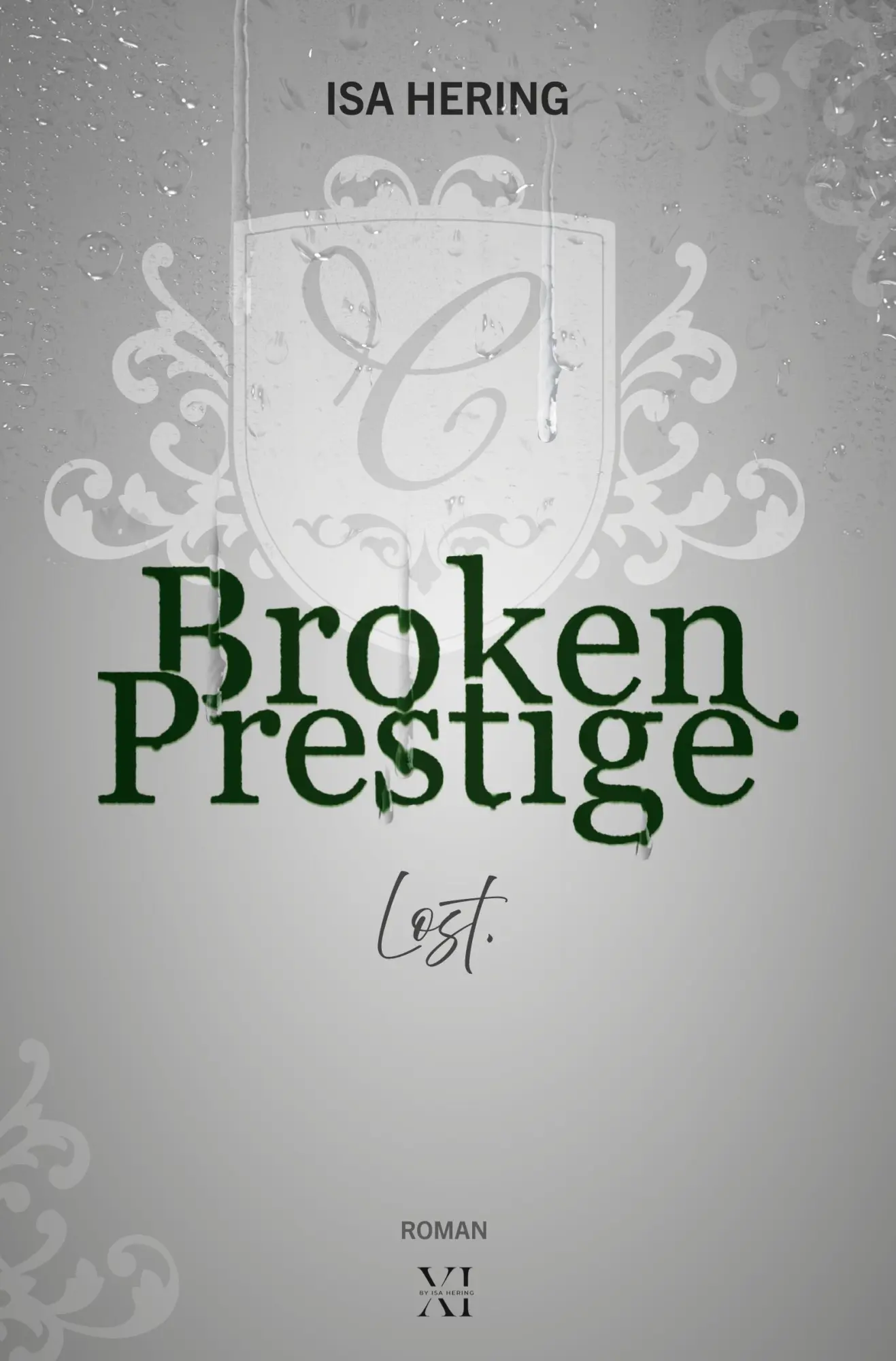 Cover: 9783759268693 | Broken Prestige: Lost. | Isa Hering | Taschenbuch | 448 S. | Deutsch