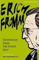 Cover: 9786254418693 | Yaratmayan Insan Yok Etmek Ister - Erich Fromm | Müthis Psikoloji