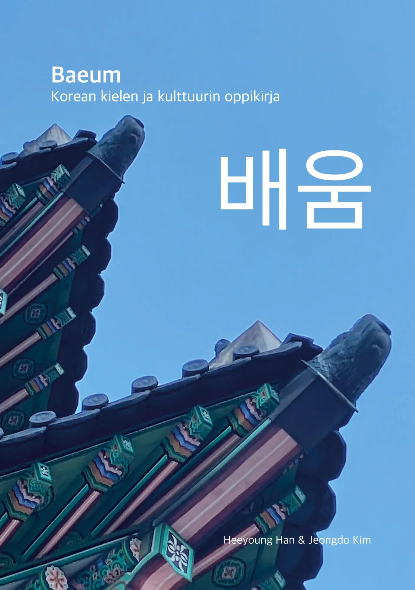 Cover: 9789528068693 | Baeum | Korean kielen ja kulttuurin oppikirja | Heeyoung Han (u. a.)