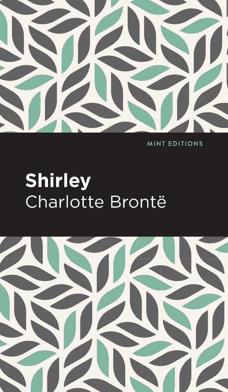Cover: 9781513218793 | Shirley | Charlotte Bront | Buch | Mint Editions | Englisch | 2020