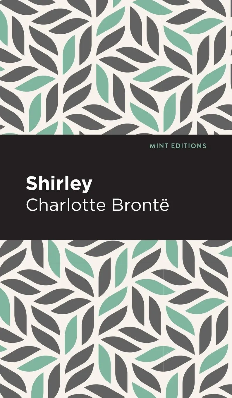 Cover: 9781513218793 | Shirley | Charlotte Bront | Buch | Mint Editions | Englisch | 2020