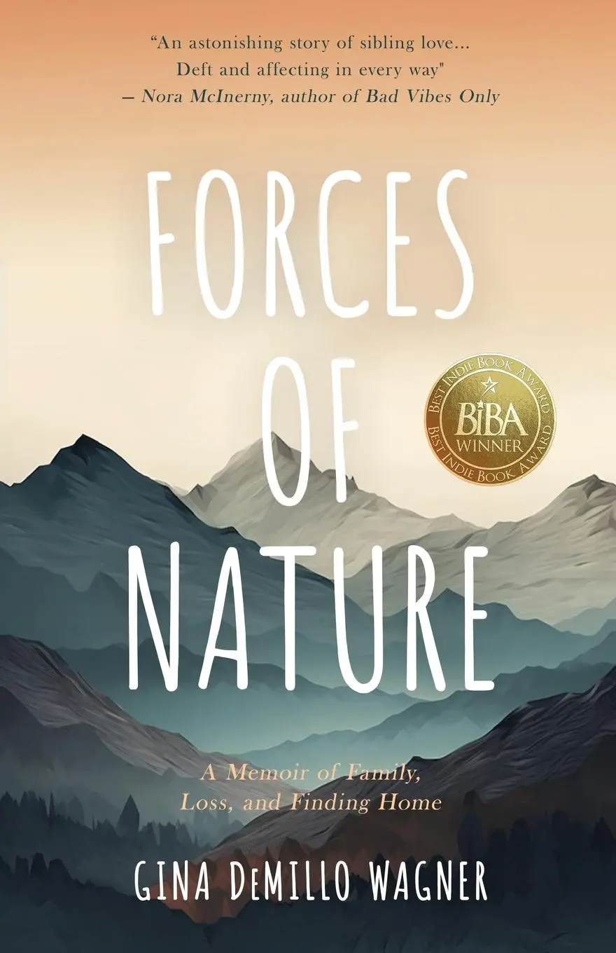 Cover: 9781960018793 | Forces of Nature | A Memoir of Family, Loss, and Finding Home | Wagner