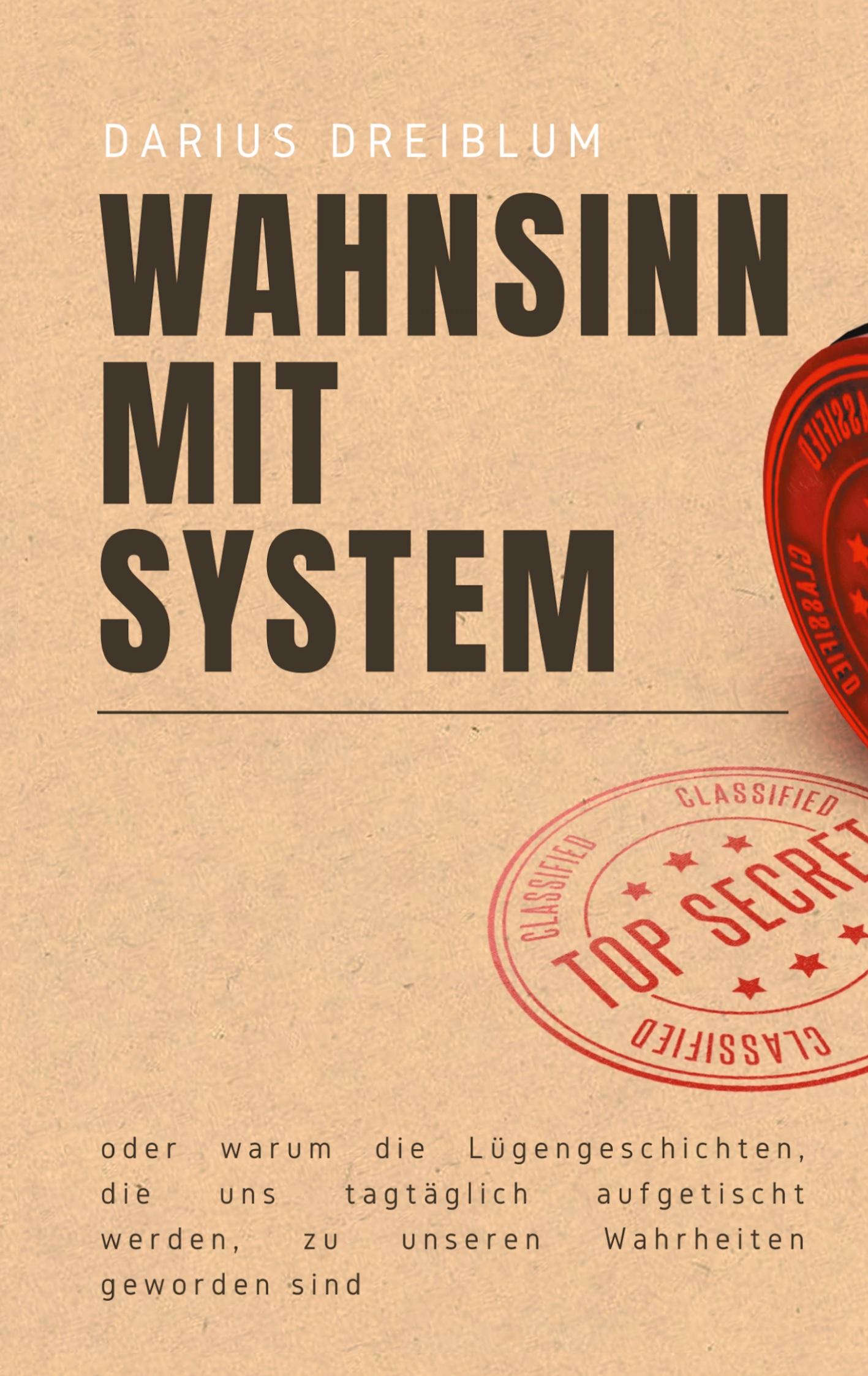 Cover: 9783734718793 | Wahnsinn mit System | Darius Dreiblum | Taschenbuch | Paperback | 2021