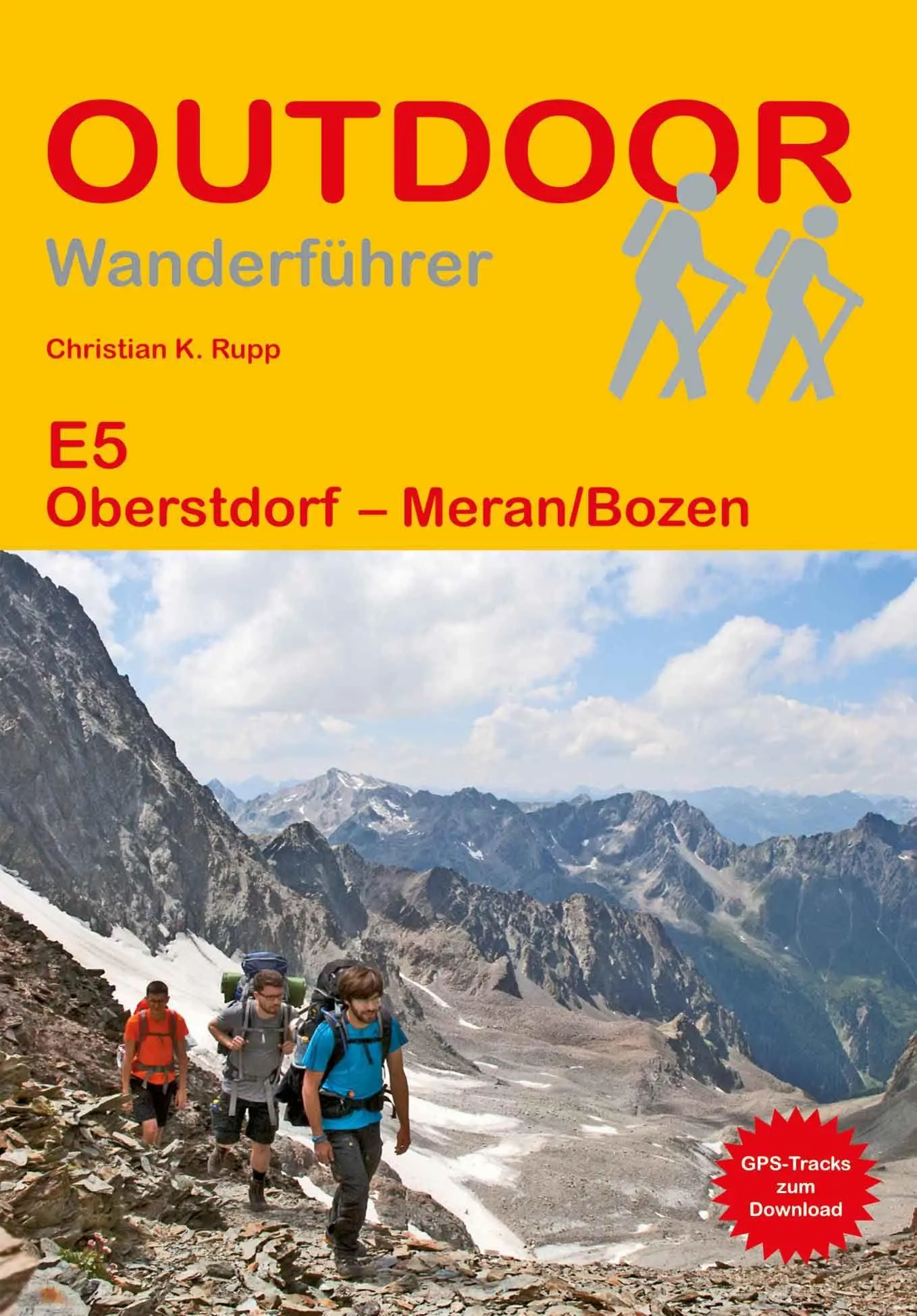 Cover: 9783866868793 | E5 Oberstdorf - Meran/Bozen | Christian K. Rupp | Taschenbuch | 288 S.