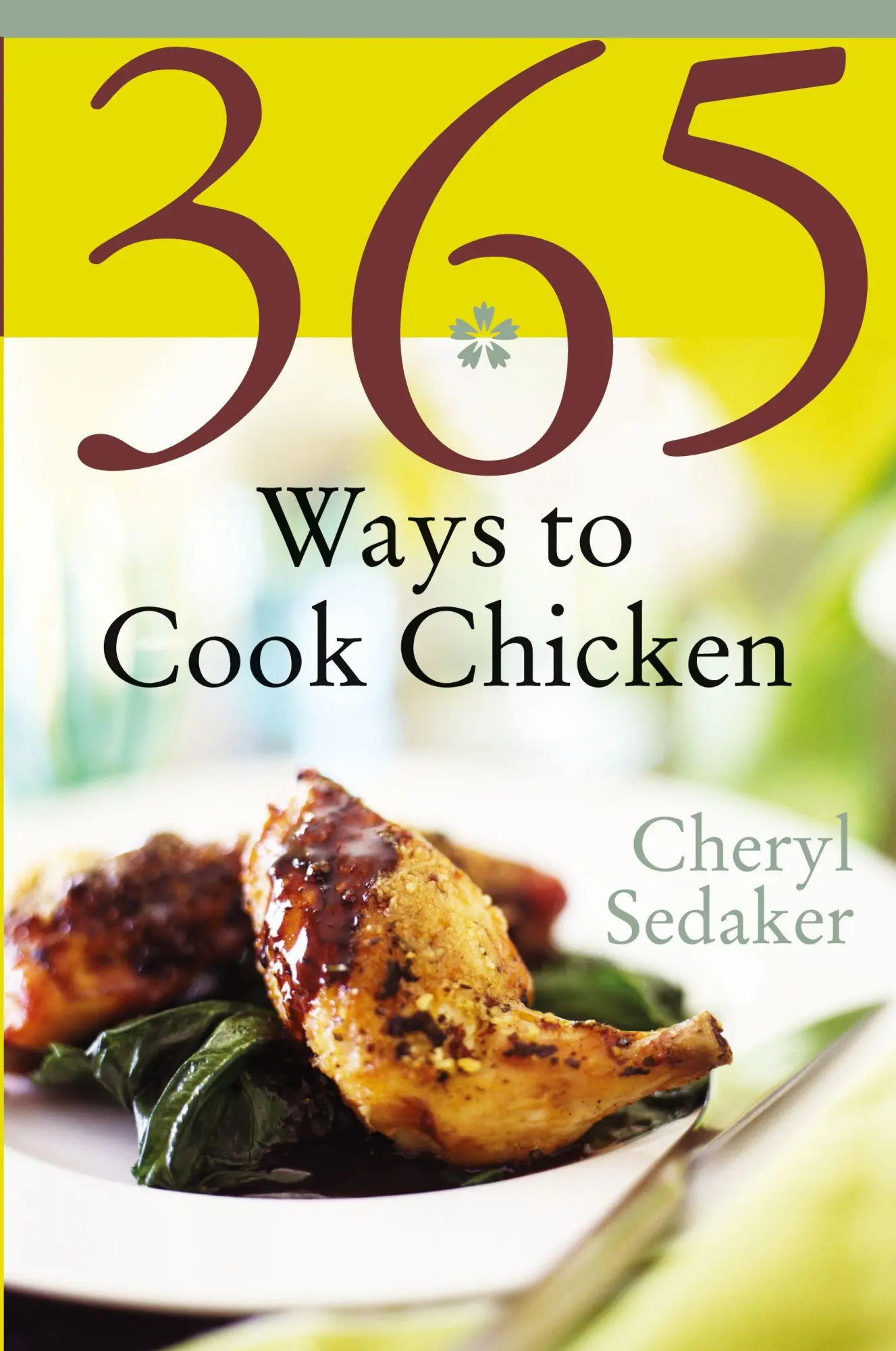 Cover: 9780060578893 | 365 Ways to Cook Chicken | Cheryl Sedeker | Taschenbuch | Englisch