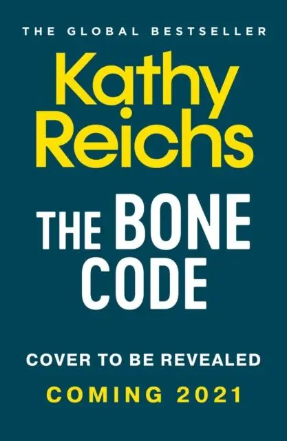 Cover: 9781471188893 | The Bone Code | The Sunday Times Bestseller | Kathy Reichs | Buch