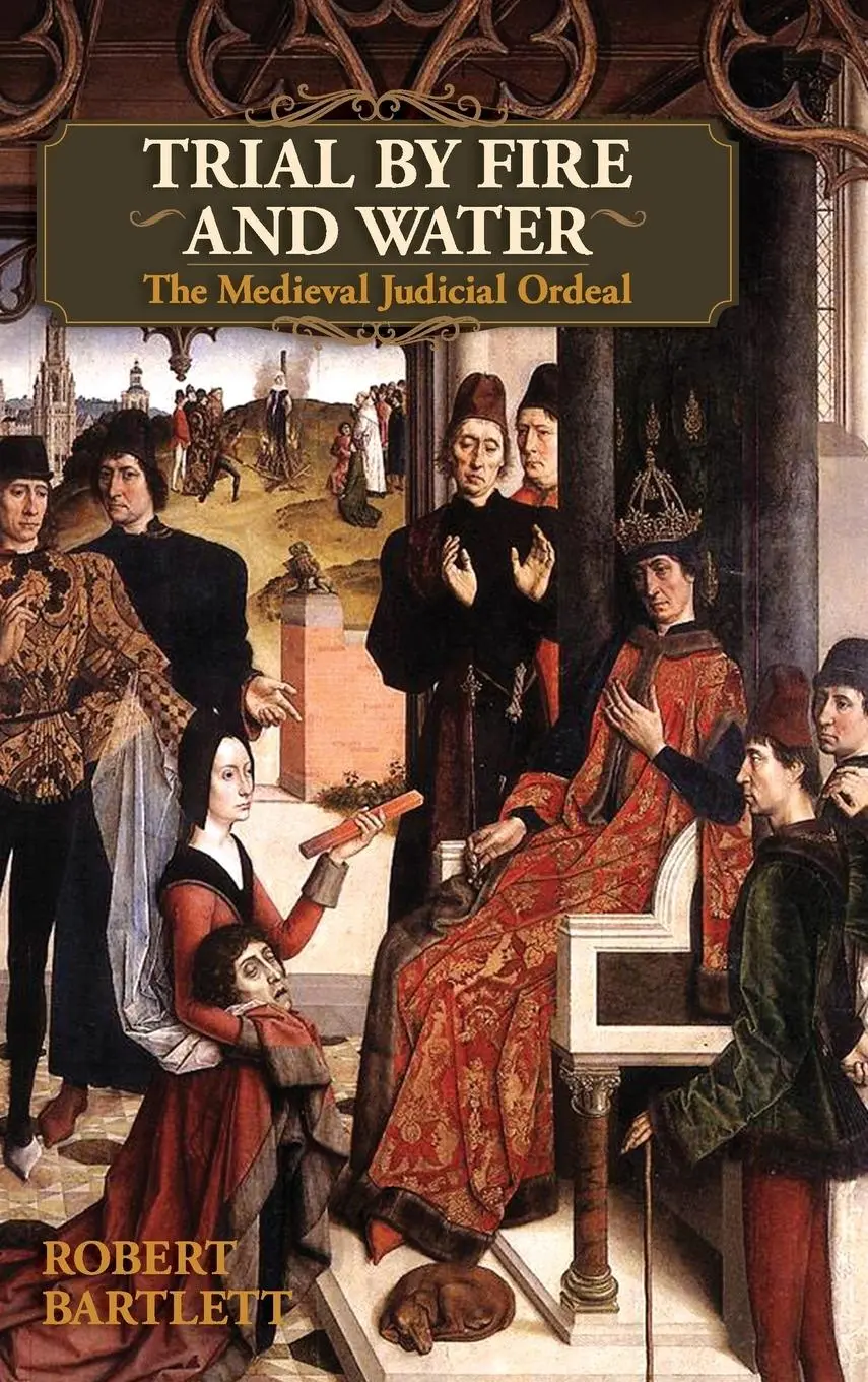 Cover: 9781626548893 | Trial by Fire and Water | Robert Bartlett | Buch | Gebunden | Englisch