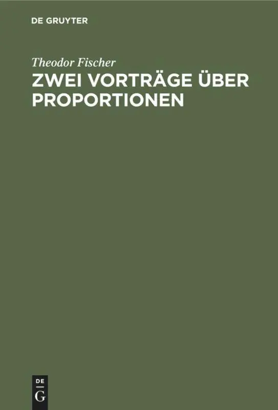 Cover: 9783486768893 | Zwei Vorträge über Proportionen | Theodor Fischer | Buch | 84 S.