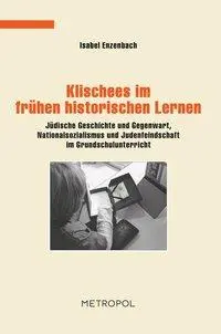 Cover: 9783940938893 | Klischees im frühen historischen Lernen | Isabel Enzenbach | Buch