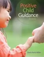 Cover: 9781305088993 | Positive Child Guidance | Darla (North Harris Community College Miller