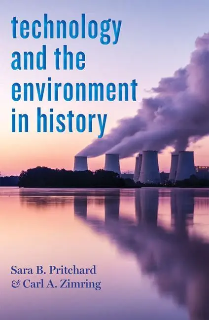 Cover: 9781421438993 | Technology and the Environment in History | Carl A. Zimring (u. a.)