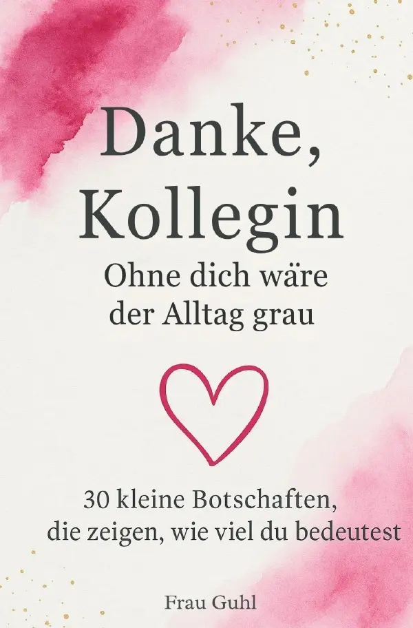 Cover: 9783565028993 | Danke Kollegin | Ohne dich wäre der Alltag grau. DE | Frau Guhl | Buch