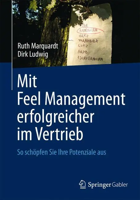 Cover: 9783658018993 | Mit Feel Management erfolgreicher im Vertrieb | Dirk Ludwig (u. a.)
