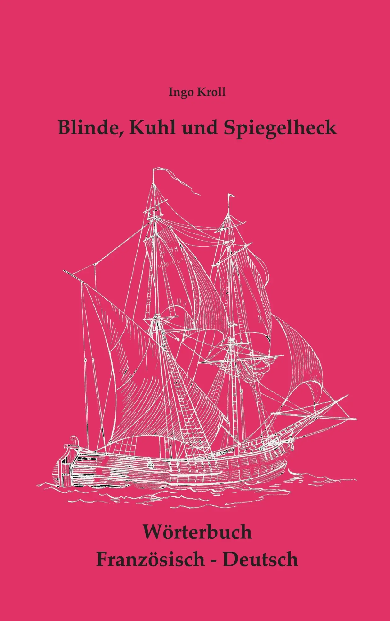 Cover: 9783735788993 | Blinde, Kuhl und Spiegelheck | Ingo Kroll | Taschenbuch | 380 S.
