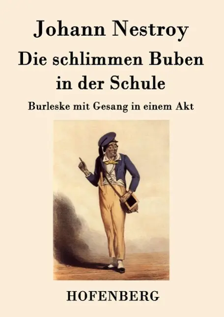 Cover: 9783843078993 | Die schlimmen Buben in der Schule | Burleske mit Gesang in einem Akt
