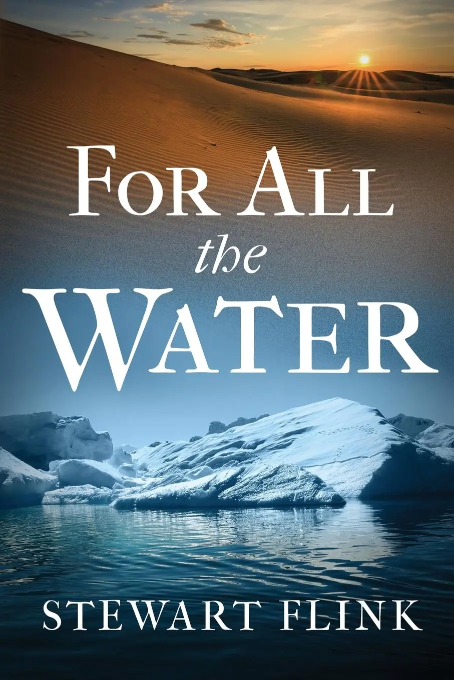 Cover: 9781960299093 | For All the Water | Stewart Flink | Taschenbuch | Englisch | 2023