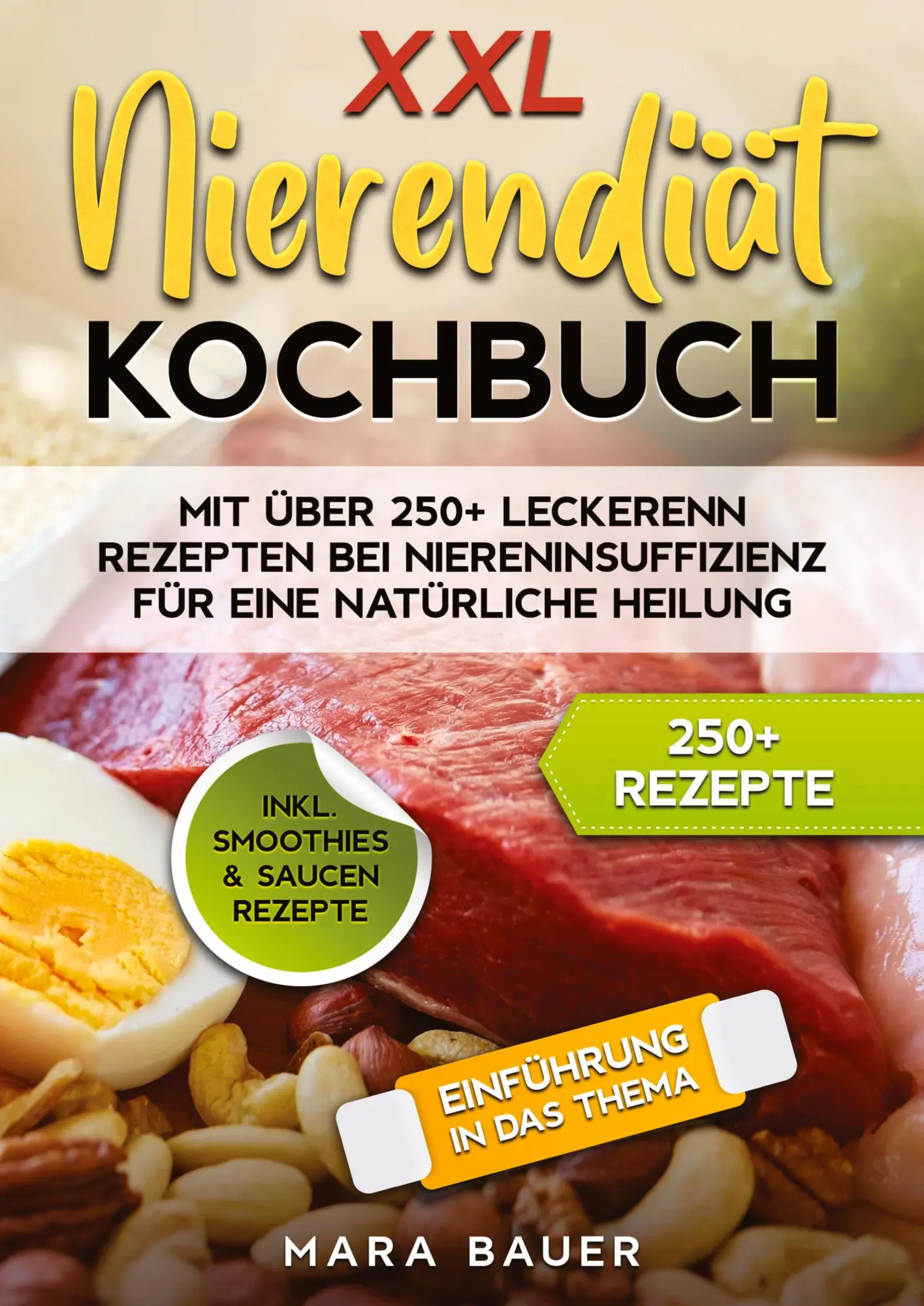 Cover: 9783384129093 | XXL Nierendiät Kochbuch | Mara Bauer | Taschenbuch | Paperback | 2024