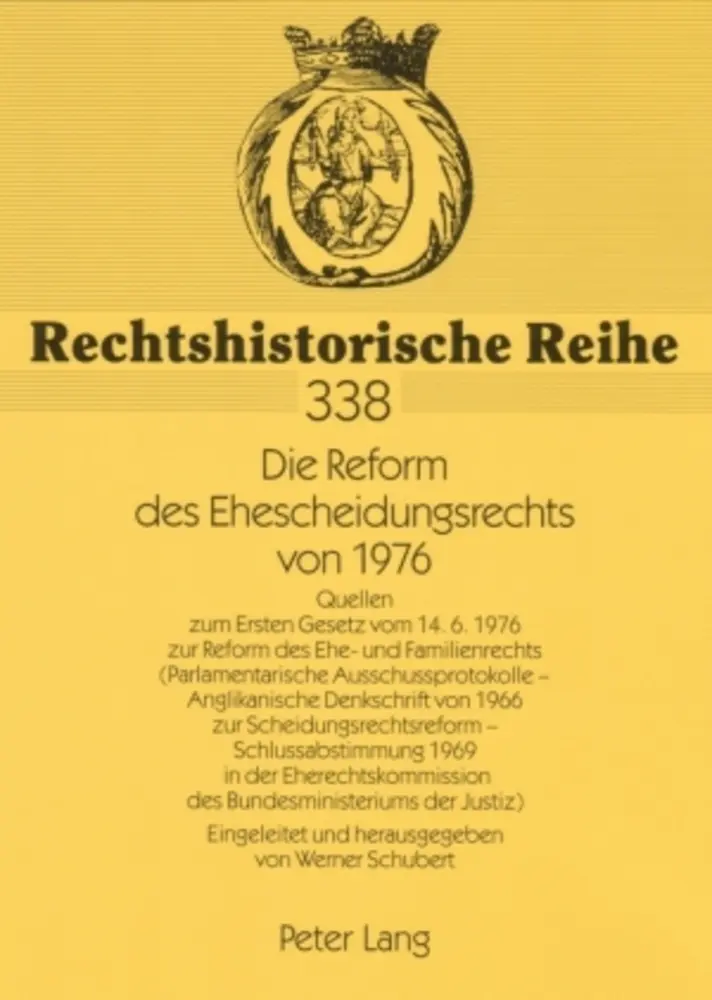 Cover: 9783631559093 | Die Reform des Ehescheidungsrechts von 1976 | Werner Schubert | Buch