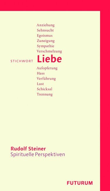 Cover: 9783727449093 | Stichwort Liebe | Rudolf Steiner | Taschenbuch | 68 S. | Deutsch