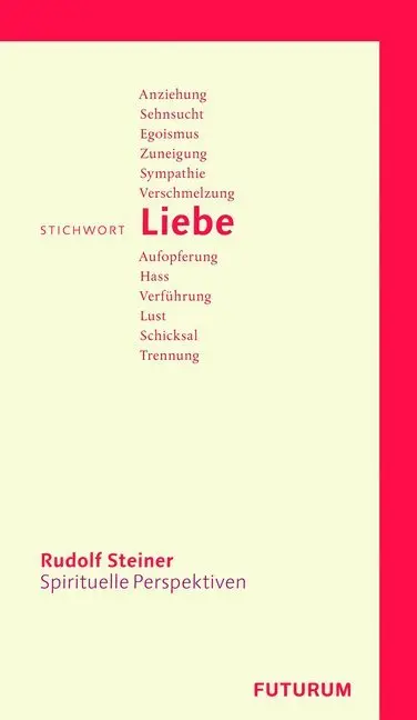 Cover: 9783727449093 | Stichwort Liebe | Rudolf Steiner | Taschenbuch | 68 S. | Deutsch