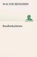 Cover: 9783849529093 | Rundfunkarbeiten | Walter Benjamin | Taschenbuch | 260 S. | Deutsch