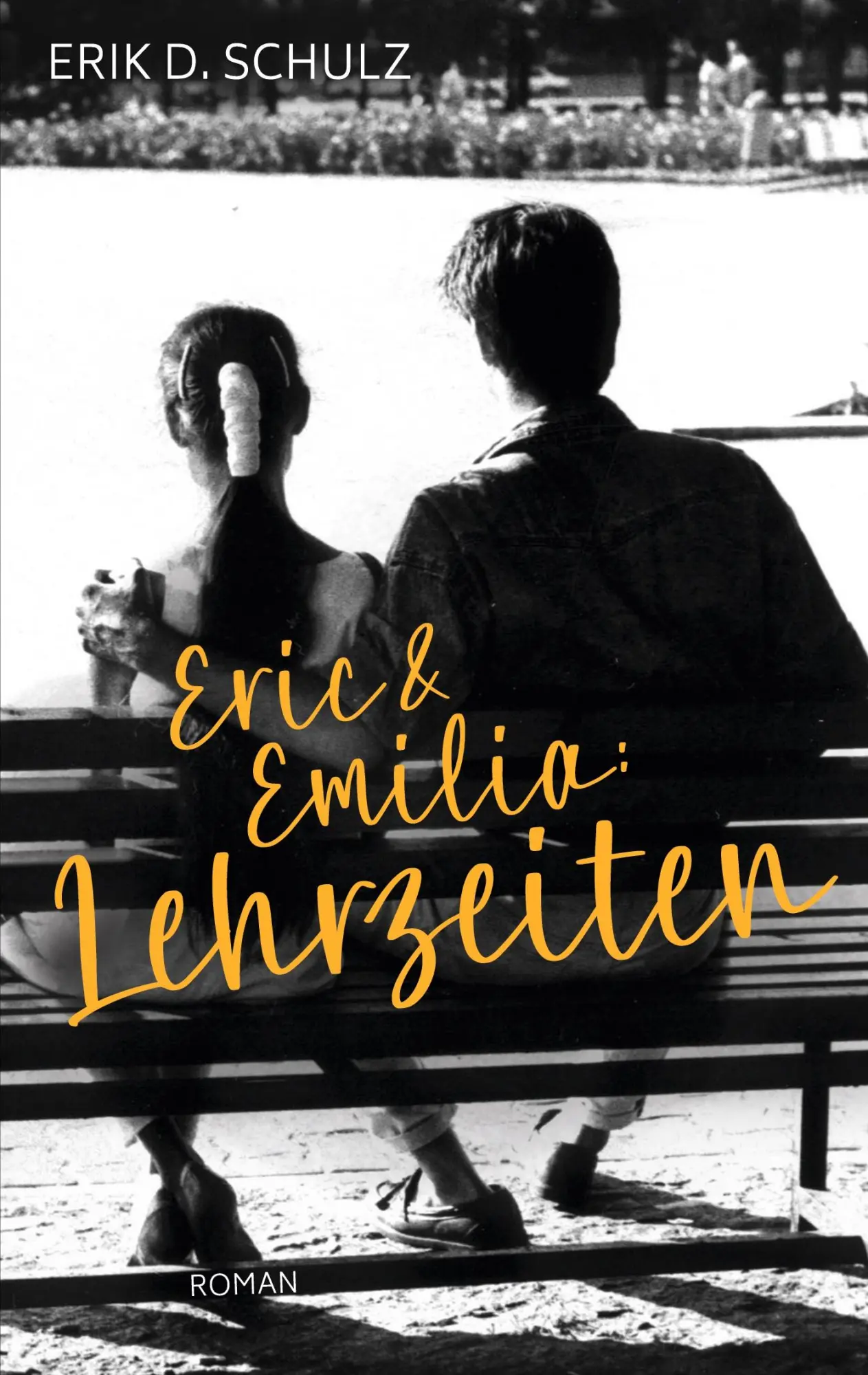 Cover: 9783982639093 | Eric und Emilia: Lehrzeiten | Erik D. Schulz | Taschenbuch | 240 S.