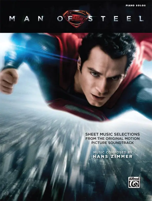Cover: 9780739099193 | Man of Steel -- Sheet Music Selections from the Original Motion...