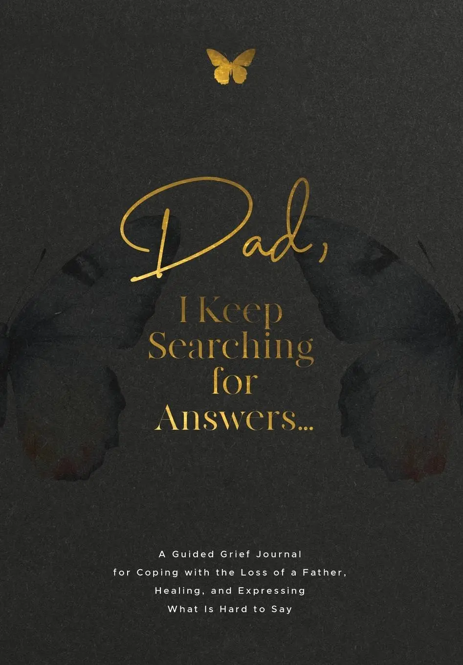 Cover: 9781960809193 | Dad, I Keep Searching for Answers... | Evelyn Harrington | Taschenbuch