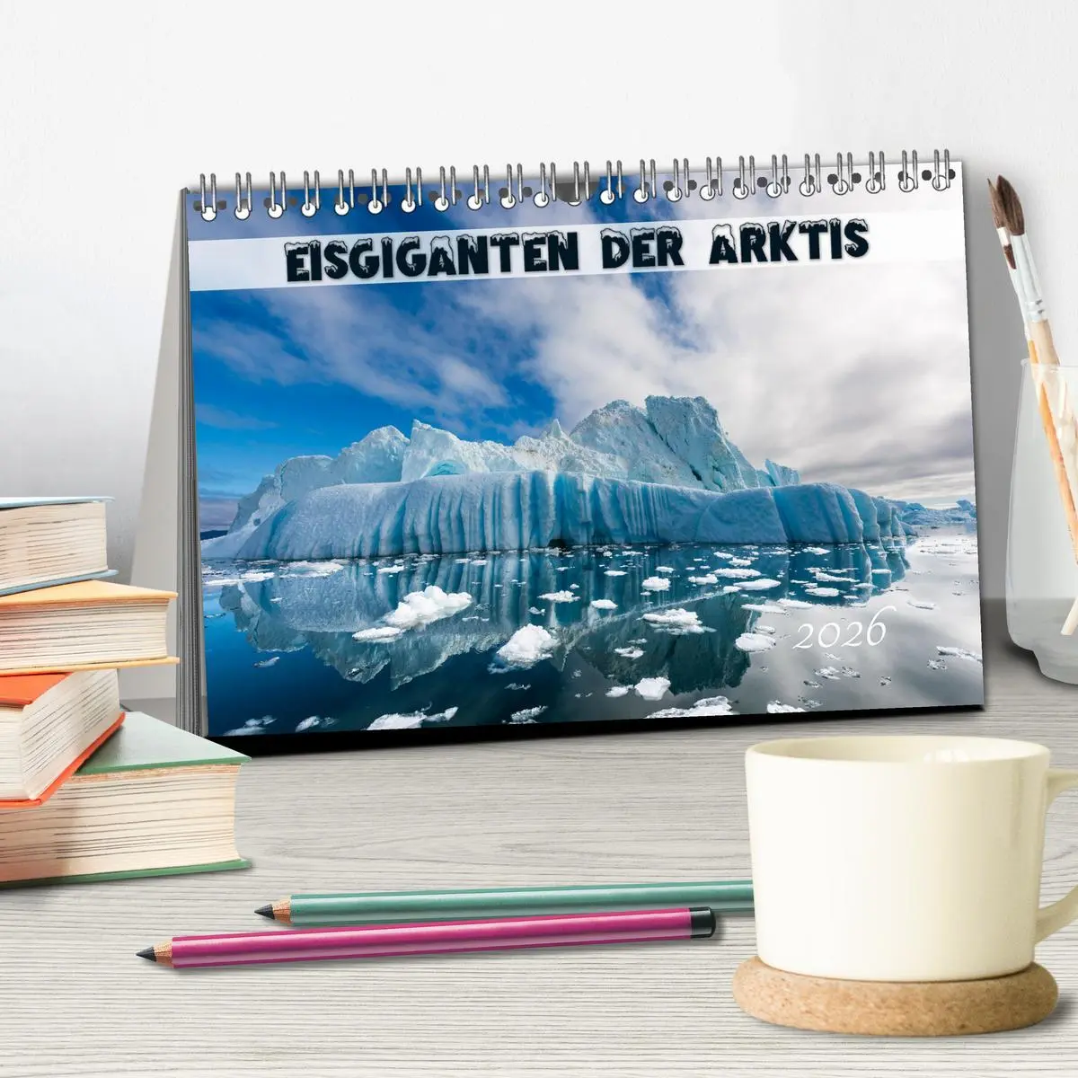 Bild: 9783457619193 | Eisgiganten der Arktis (Tischkalender 2026 DIN A5 quer), CALVENDO...