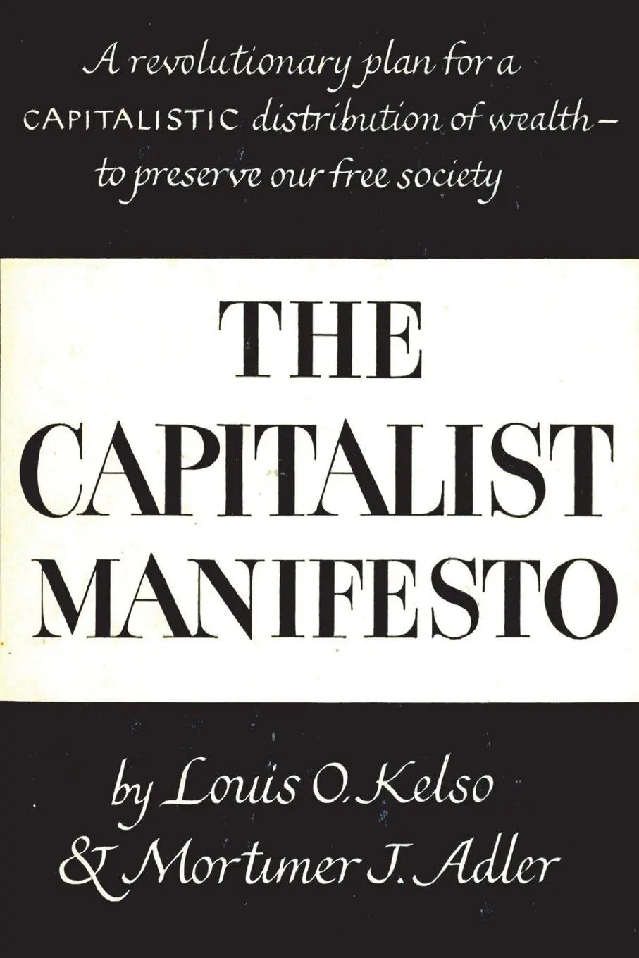 Cover: 9781773239293 | The Capitalist Manifesto | Louis O. Kelso (u. a.) | Taschenbuch | 2023