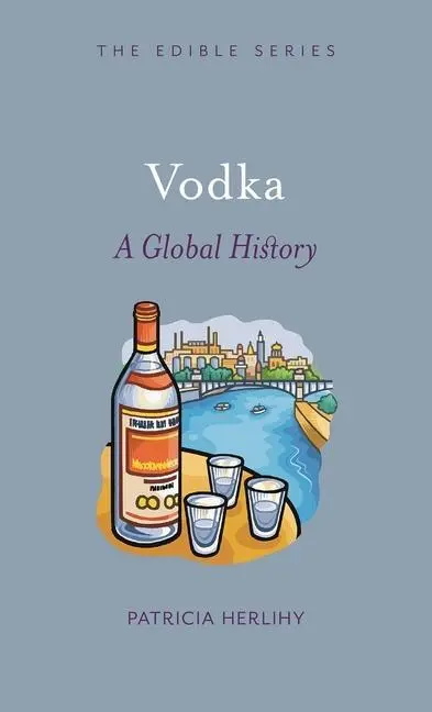 Cover: 9781861899293 | Vodka | A Global History | Patricia Herlihy | Buch | Gebunden | 2012