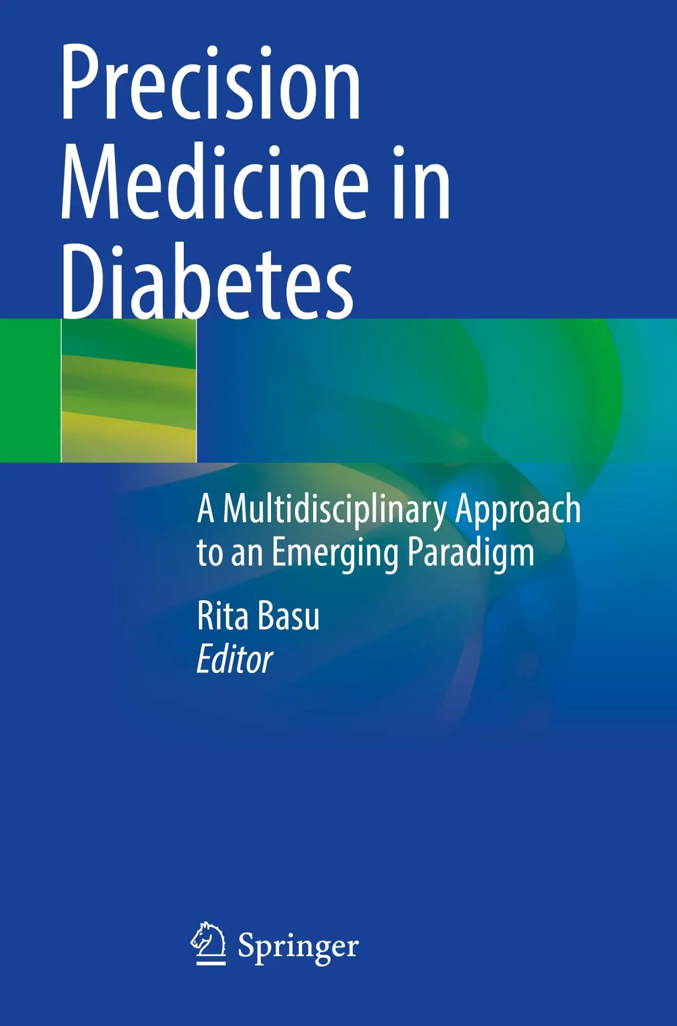 Cover: 9783030989293 | Precision Medicine in Diabetes | Rita Basu | Taschenbuch | xix | 2023