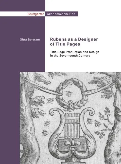 Cover: 9783947449293 | Peter Paul Rubens as a Designer of Title Pages | Gitta Bertram | Buch