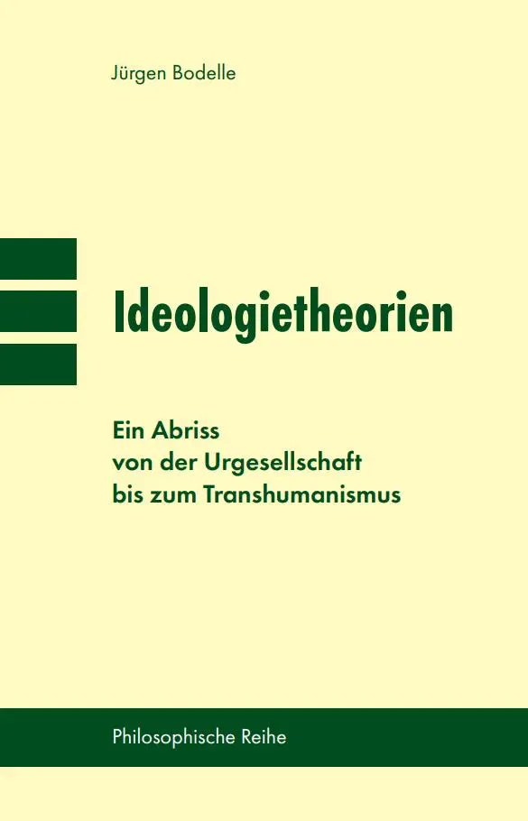 Cover: 9783982549293 | Ideologietheorien | Jürgen Bodelle | Taschenbuch | Deutsch | 2024