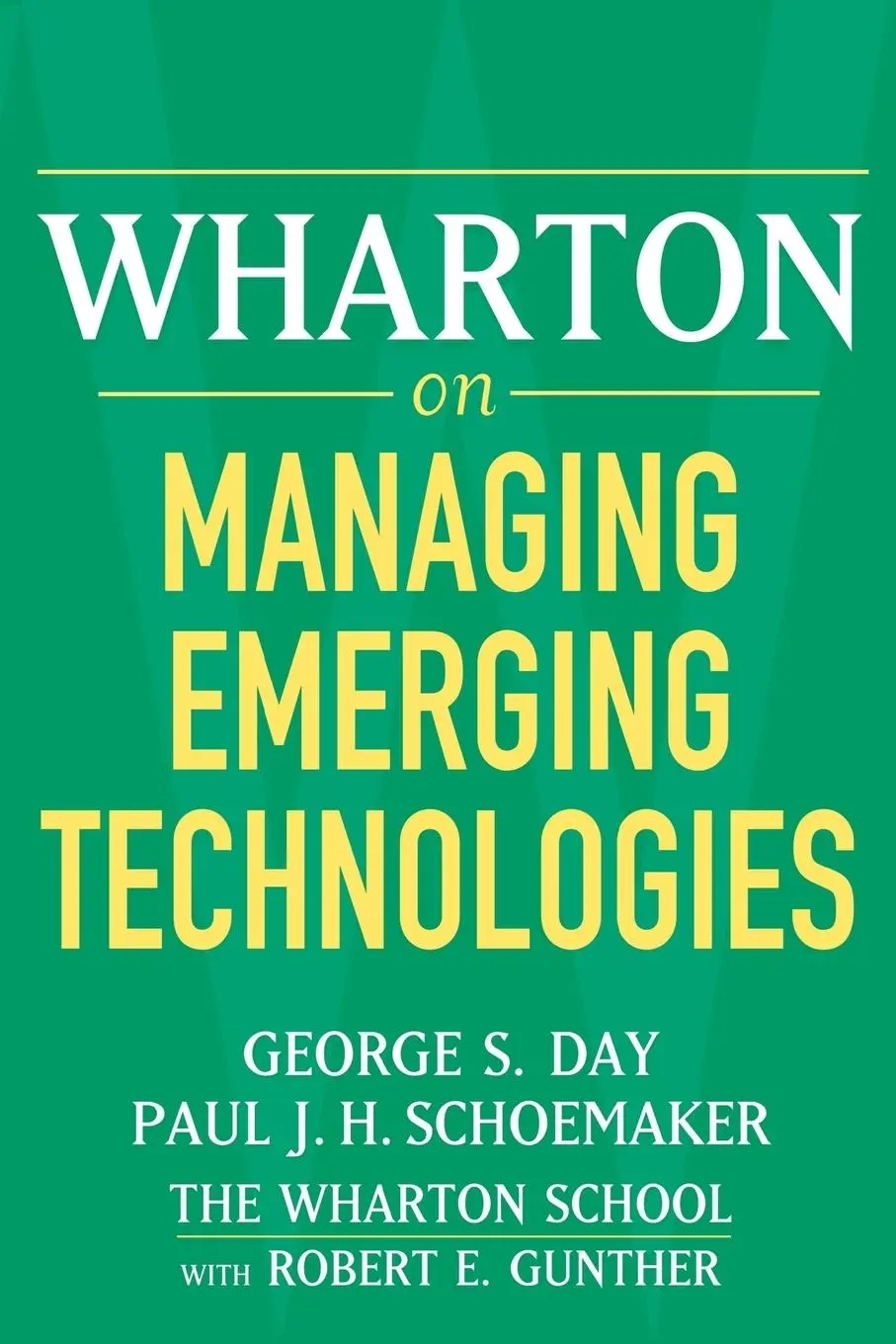 Cover: 9780471689393 | Wharton on Managing Emerging Technologies | George S Day (u. a.)