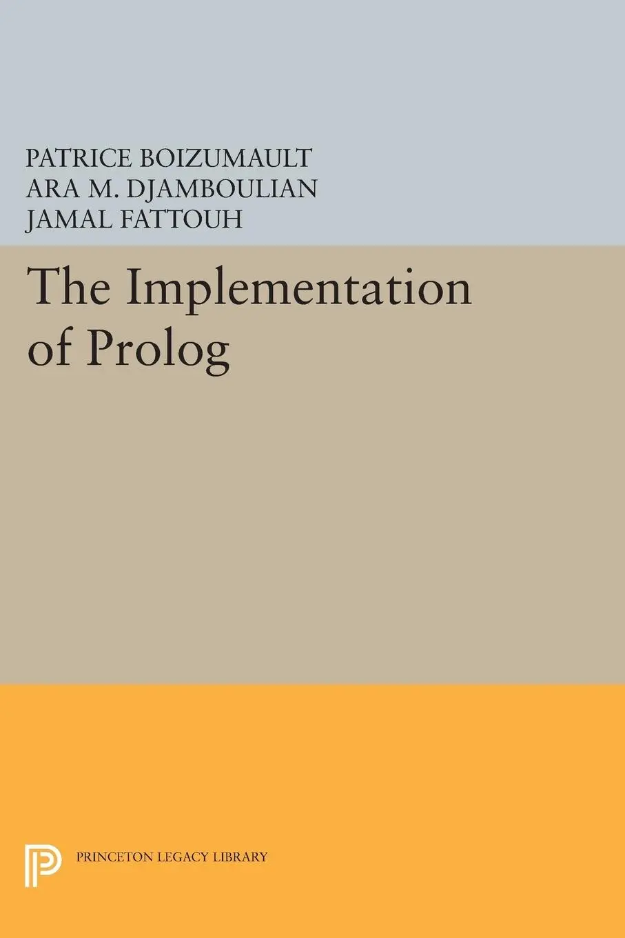 Cover: 9780691609393 | The Implementation of Prolog | Patrice Boizumault | Taschenbuch | 2014
