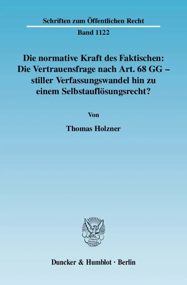 Cover: 9783428129393 | Die normative Kraft des Faktischen: Die Vertrauensfrage nach Art....