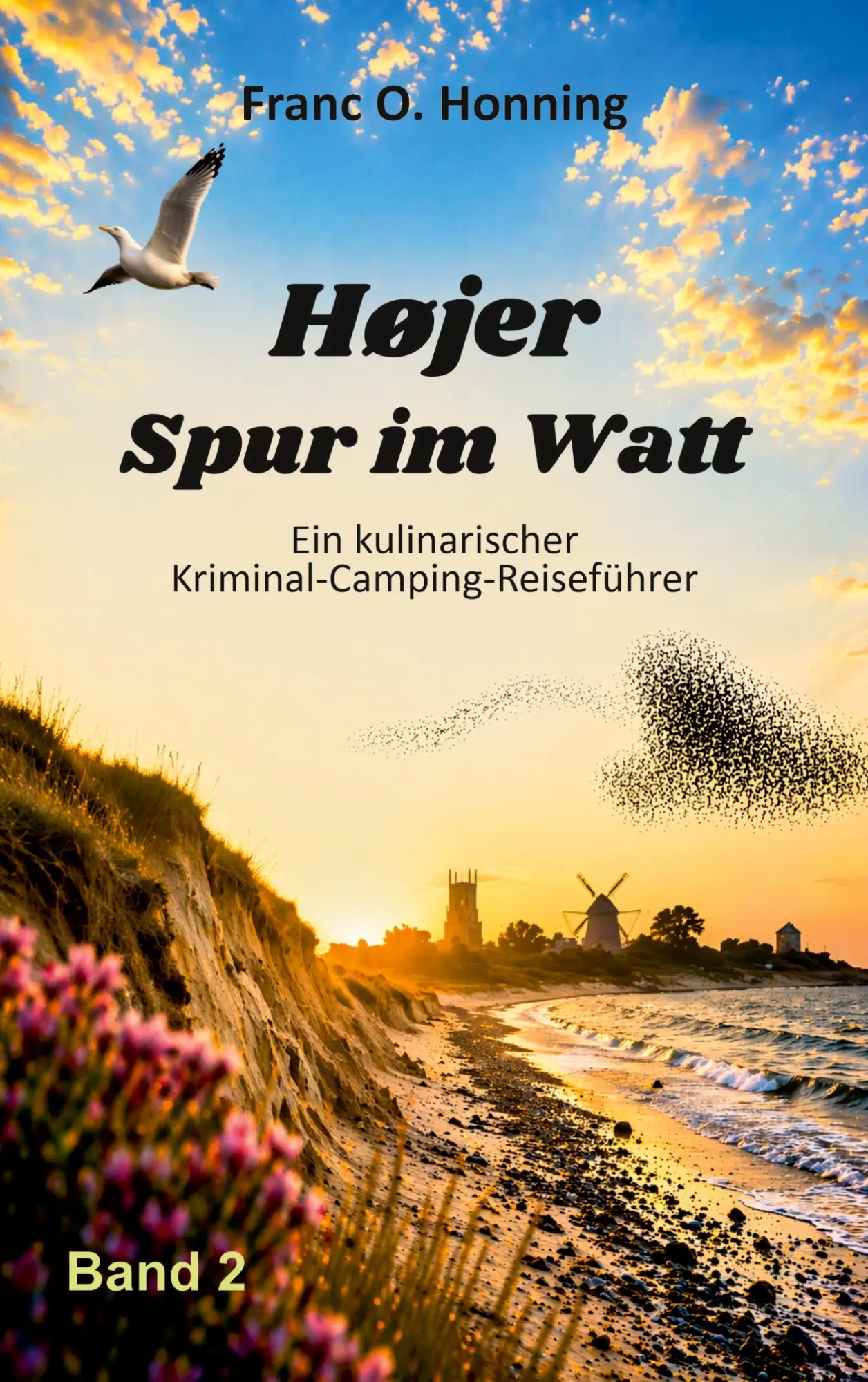 Cover: 9783696359393 | Højer - Spur im Watt | Ein kulinarischer Kriminal-Camping-Reiseführer