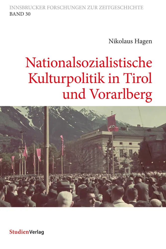 Cover: 9783706559393 | Nationalsozialistische Kulturpolitik in Tirol und Vorarlberg | Hagen