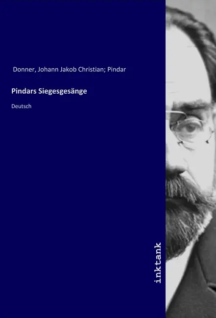 Cover: 9783747769393 | Pindars Siegesgesänge | Deutsch | J. J. C. Donner | Taschenbuch
