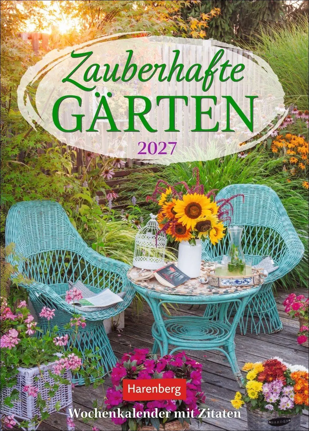 Cover: 9783840039393 | Zauberhafte Gärten Wochenkalender 2027 - mit Zitaten | Harenberg