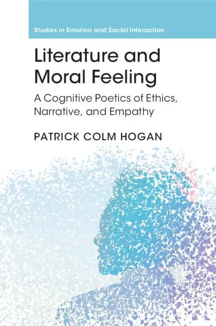 Cover: 9781009169493 | Literature and Moral Feeling | Patrick Colm Hogan | Taschenbuch | 2023