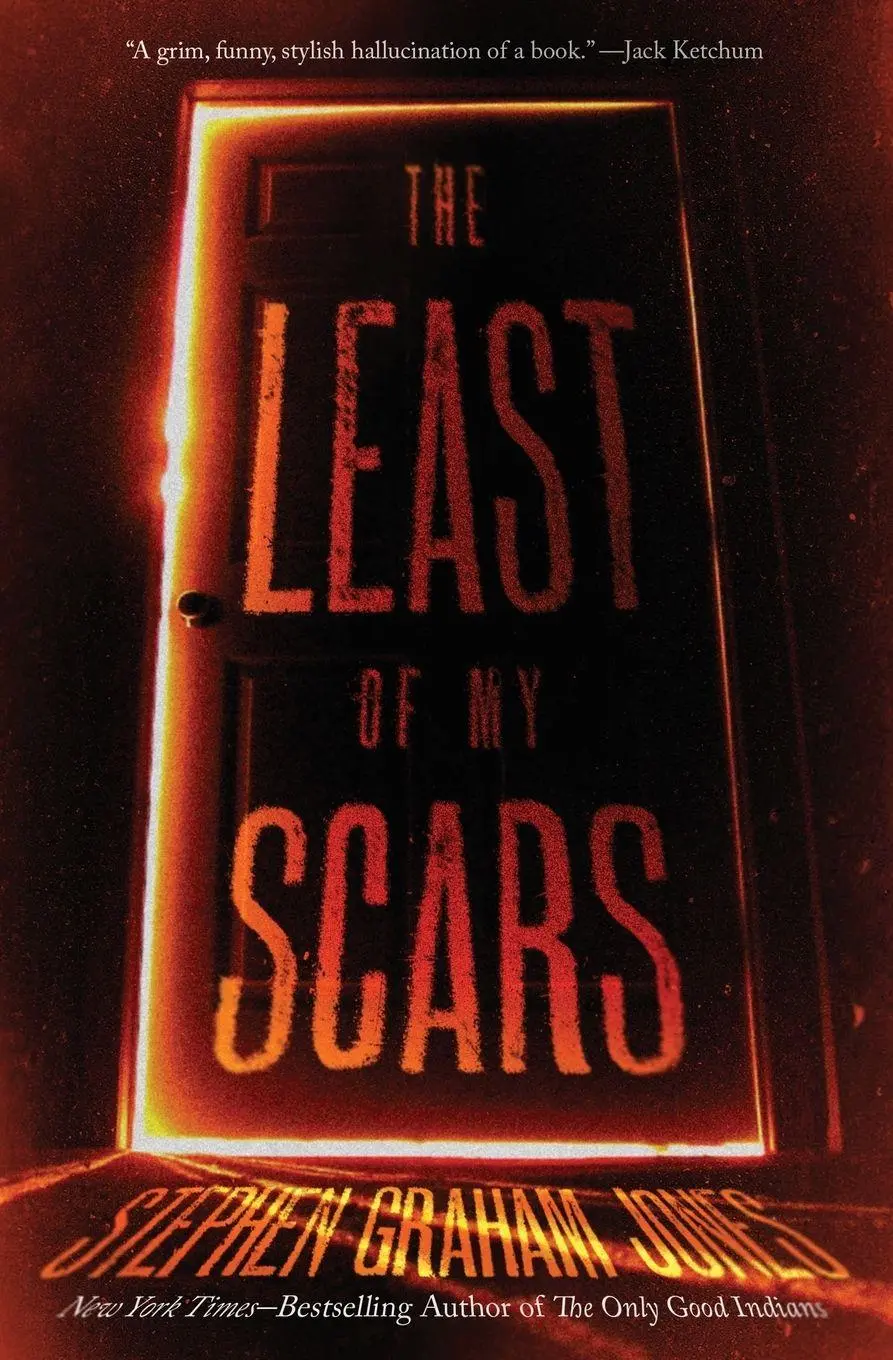 Cover: 9781504099493 | The Least of My Scars | Stephen Graham Jones | Taschenbuch | Englisch