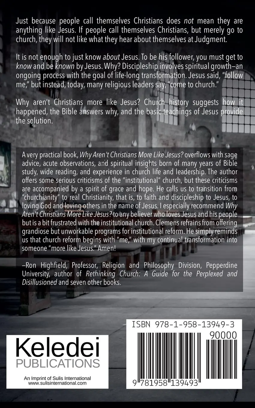Rückseite: 9781958139493 | Why Aren't Christians More Like Jesus? | Michael J. Clemens | Buch
