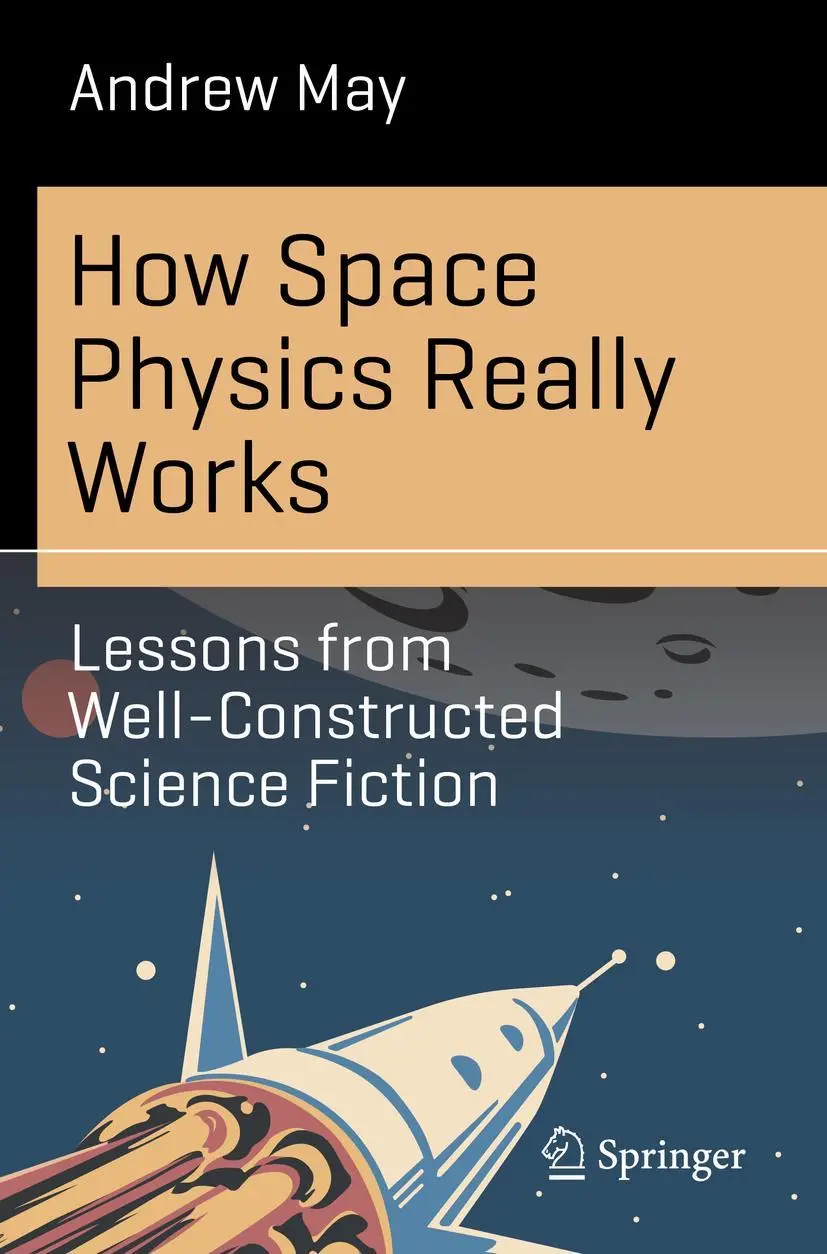 Cover: 9783031339493 | How Space Physics Really Works | Andrew May | Taschenbuch | vi | 2023